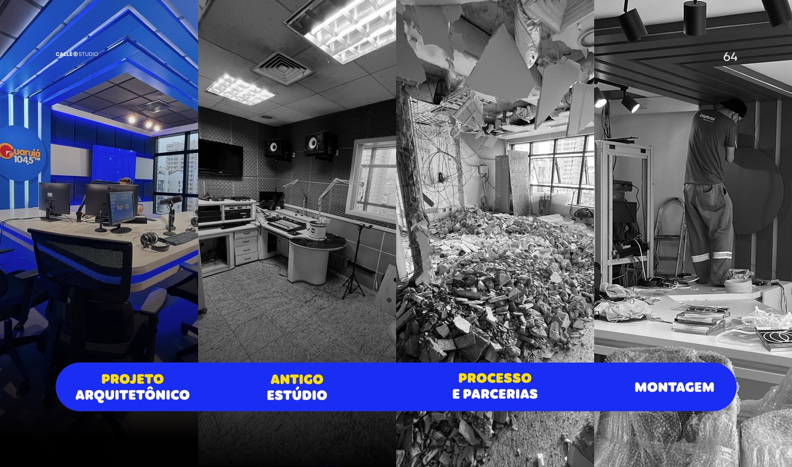 Antes, durante e depois da obra