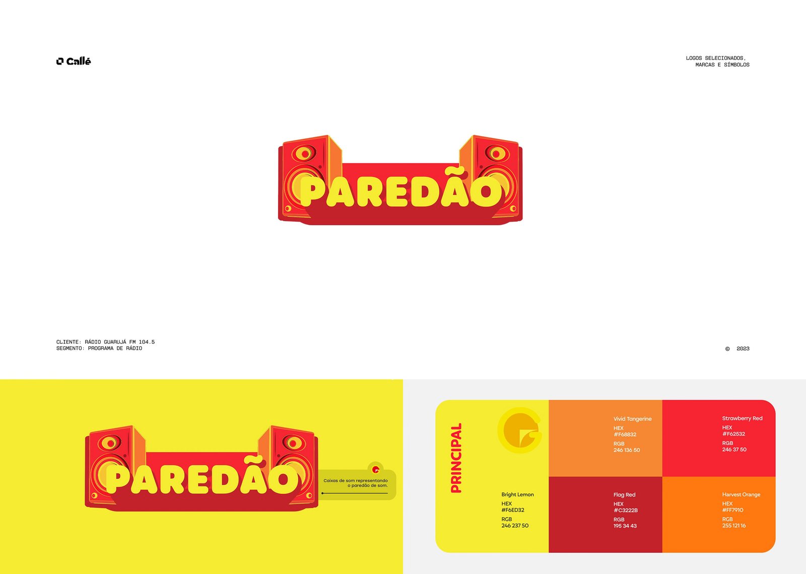 Logotipo 5: marca desenvolvida pela Callé Studio