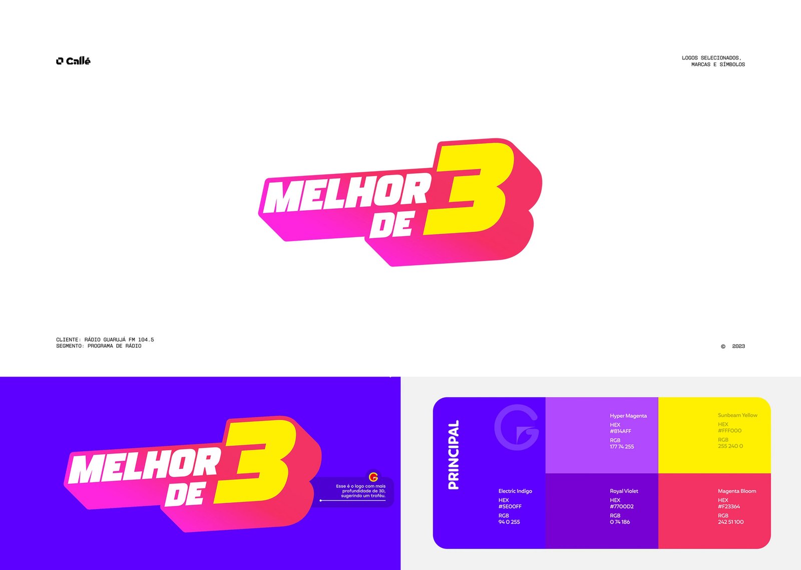 Logotipo 6: marca desenvolvida pela Callé Studio